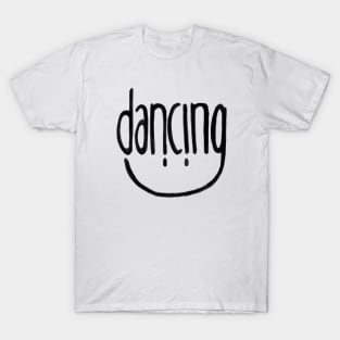 Happy Dance, Dancing T-Shirt